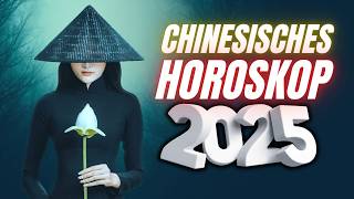 2025 Chinesisches Horoskop für 2025  nach Geburtsjahr  Jahr der Schlange [upl. by Dry]