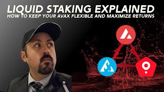 Liquid Staking Explained How to Keep Your AVAX Flexible and Maximize Returns [upl. by Claudianus290]