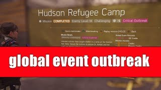 Hudson Refugee Camp Challenging  Global Event Outbreak  The Division [upl. by Artsa]