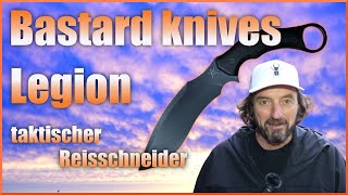 mögt ihr taktische Messer👽👽Bastard Knives Legion👽👽Neton Group Krav Maga👽👽cooles Eisen im Review [upl. by Enitsirhk57]