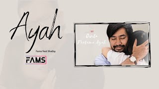 Fams  Ayah Lyric Video [upl. by Ednihek]