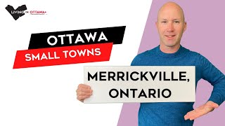 Merrickville Ontario  Small Towns of Living in Ottawa Canada [upl. by Boser]