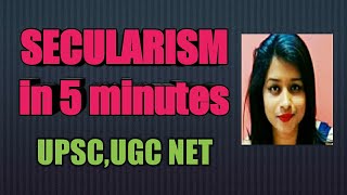 SECULARISM in 5 minutes for UPSC UGC NET [upl. by Jacintha]