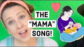 The Mama Song Help your baby learn to say MAMA with this song [upl. by Harrie]