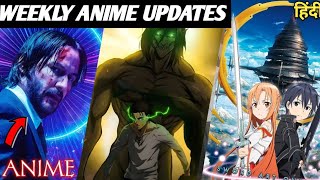 Weekly ANIME updates  AOT Movie🍿 Sword art online and many More updates [upl. by Oniram247]