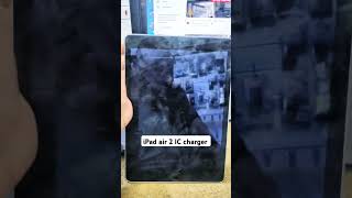 iPad air 2 IC charger shortsyoutube shots subscribe shorts shortsvideo اكسبلور [upl. by Liuqnoj]