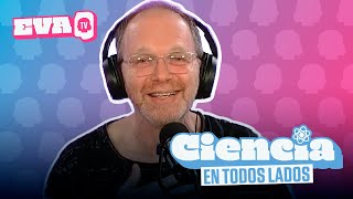 CIENCIA REGENERADA  Ciencia en todos lados en EVA TV [upl. by Charin180]