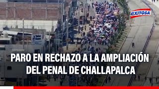 🔴🔵Tacna Miles de ciudadanos acataron paro en rechazo a la ampliación del penal de Challapalca [upl. by Vally]