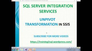 UNPIVOT TRANSFORMATION IN SSIS  UnPivot in SSIS [upl. by Christianity]