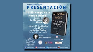 Presentación de quotEl libro negro de la justicia chilenaquot de Alejandra Matus [upl. by Ardnuek]