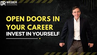 Open Doors in Your Career Invest in Yourself [upl. by Anida357]