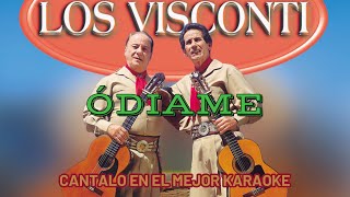 LOS VISCONTI ODIAME  KARAOKE [upl. by Mairhpe]