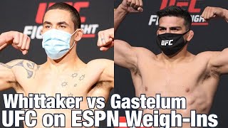 UFC on ESPN WeighIns Whittaker vs Gastelum [upl. by Torrence117]