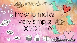 VERY SIMPLE DOODLES  tekenen en meer [upl. by Goldfinch120]