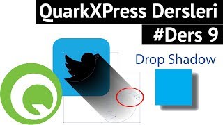 QUARKTA GÃ–LGE VERME  QuarkXPress ile Mizanpaj Dersleri Ders9 [upl. by Rimma]