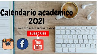 CALENDARIO ACADEMICO 2021 MINISTERIO DE EDUCACIÓN NACIONAL CALENDARIO A Y B 👫🤗🤔 [upl. by Ocer]