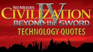 Civilization IV BTS  ALL Tech Quotes Voiced by Leonard Nimoy [upl. by Svoboda]