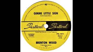 Brenton Wood  Gimme Little Sign [upl. by Ciredor]