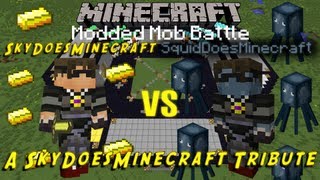 SkyDoesMinecraft VS SquidDoesMinecraft SkyDoesMinecraft Tribute Minecraft Modded Mob Battle 9 [upl. by Dionisio49]