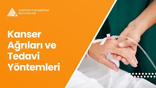 Kanser Ağrıları ve Tedavi Yöntemleri  Prof Dr İlhan Öztekin [upl. by Rachel]