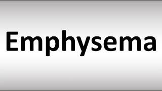 How to Pronounce Emphysema [upl. by Roselani930]