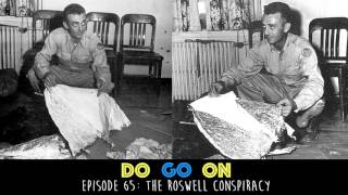 Roswell Conspiracy  Do Go On Comedy Podcast ep 65 [upl. by Milstone]