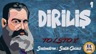 Diriliş  Lev N Tolstoy Sesli Kitap 1Parça Salih Gececi [upl. by Maurizia703]