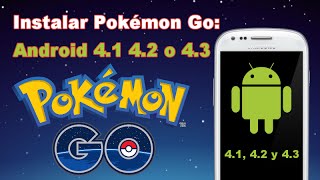 Como instalar Pokémon Go en Android 41 42 o 43 Sin Root [upl. by Aihsatan]