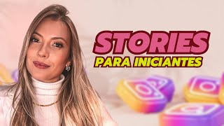 INSTAGRAM do ZERO para INICIANTES  Passo a passo como criar Stories [upl. by Noimad]