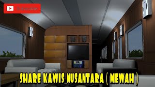 SHARE KAWIS NUSANTARA BY ALBERTUS RONALDO FREEWARE  FULL INTERIOR Trainzsimulatorindonesia [upl. by Coheman295]