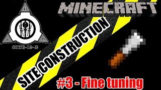 Minecraft SCP Site Construction  part 3  Fine tuning [upl. by Adnahsam]