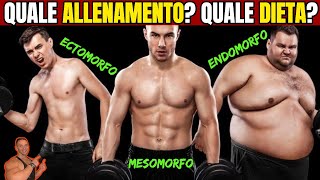 ti hanno mentito ECTOMORFO ENDOMORFO e MESOMORFO  Quale DIETA e quale ALLENAMENTO [upl. by Elocaj]