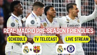 Real Madrid 2024 PreSeason Friendly Matches Live Stream  Telecast Channels  El Clasico  Chelsea [upl. by Root]