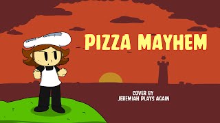 Pizza Mayhem JPA Cover [upl. by Lydia98]