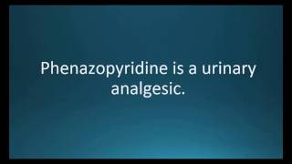 How to pronounce phenazopyridine Pyridium Memorizing Pharmacology Video Flashcard [upl. by Katsuyama]