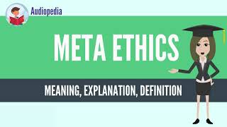 What Is META ETHICS META ETHICS Definition amp Meaning [upl. by Sito]