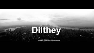 How to pronounce Dilthey in German [upl. by Soloma680]