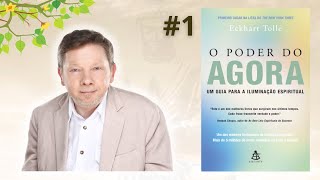 O Poder do Agora  CAPÍTULO 01  Eckhart Tolle – Audiobook [upl. by Fredi898]