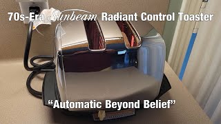 70sera Sunbeam Radiant Control Toaster  Automatic Beyond Belief [upl. by Olva]