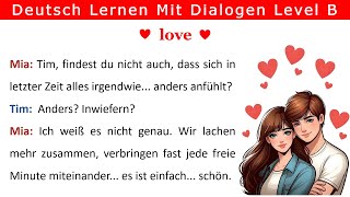 B1B2 Deutsch lernen mit Dialogen  liebst du mich  Do you love me No 13 [upl. by Adaval601]