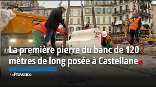 Sur la place Castellane la première pierre du banc de 120 mètres de long a été posée [upl. by Rice172]