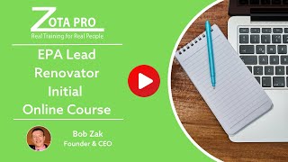 EPA Lead Renovator Certification Initial Online Course  ZOTA Professional Training [upl. by Nofets261]