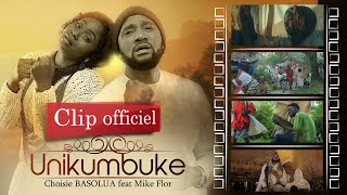 Choisie BASOLUA feat Mike Flor Mulumba  UNIKUMBUKECLIP OFFICIEL [upl. by Nuawtna]