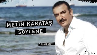 METİN KARATAŞ  SÖYLEME İkrar  2004  Official Video © [upl. by Whyte]