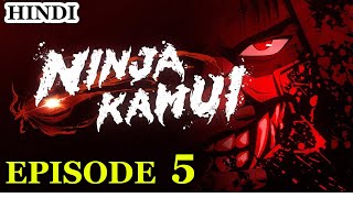 NINJA KAMUI EPISODE 5 EXPLAINED IN HINDI   anime ninjakamui [upl. by Nnazus276]