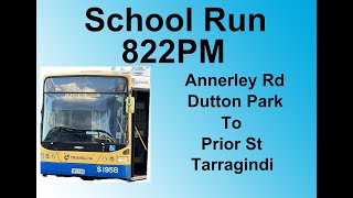 Brisbane Bus School Run 822PM [upl. by Essenaj316]