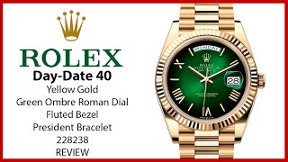 ▶ Rolex DayDate 40 President Yellow Gold Green Ombre Roman Dial 228238  REVIEW [upl. by Milissent]