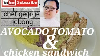 AVOCADO TOMATO amp CHICKEN SANDWICH avocadotomatochickensandwichshort video by chef george nobong [upl. by Savinirs748]