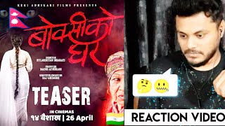 Horror Nepali Movie Official Teaser  BOKSI KO GHAR  Based On True Story  REACTION  Keki Adhikari [upl. by Reffineg]