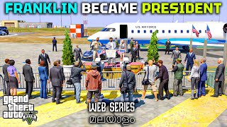 Franklin The New President of Los Santos  GTA 5 Web Series മലയാളം 211 [upl. by Satterfield]